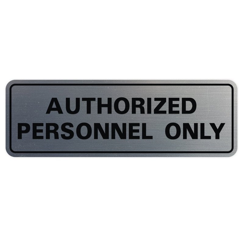 All Quality Standard AUTHORIZED PERSONNEL ONLY Wall or Door Sign - Secure Access Control - Easy Installation - Silver - Small (1 Pack) - Image 1